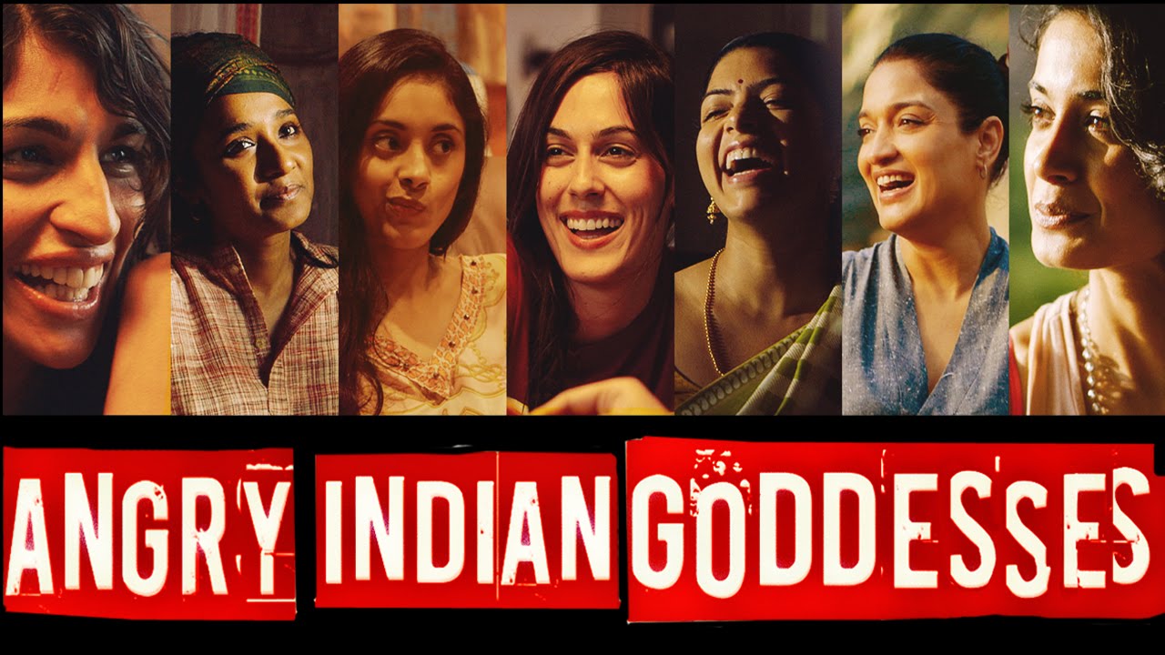 'Angry Indian Goddesses'