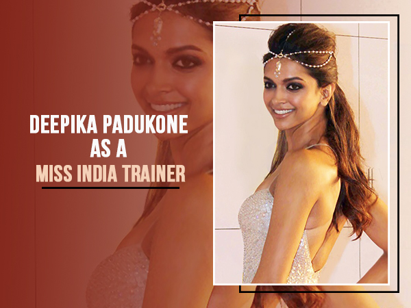 Deepika, the Beauty Pageant Guide!