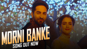 'Morni Banke' song: Ayushmann and Sanya will make you groove to the tunes of this peppy song
