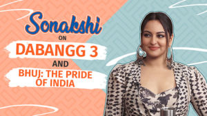 Sonakshi Sinha shares her excitement over 'Dabangg 3' and 'Bhuj: The Pride Of India'