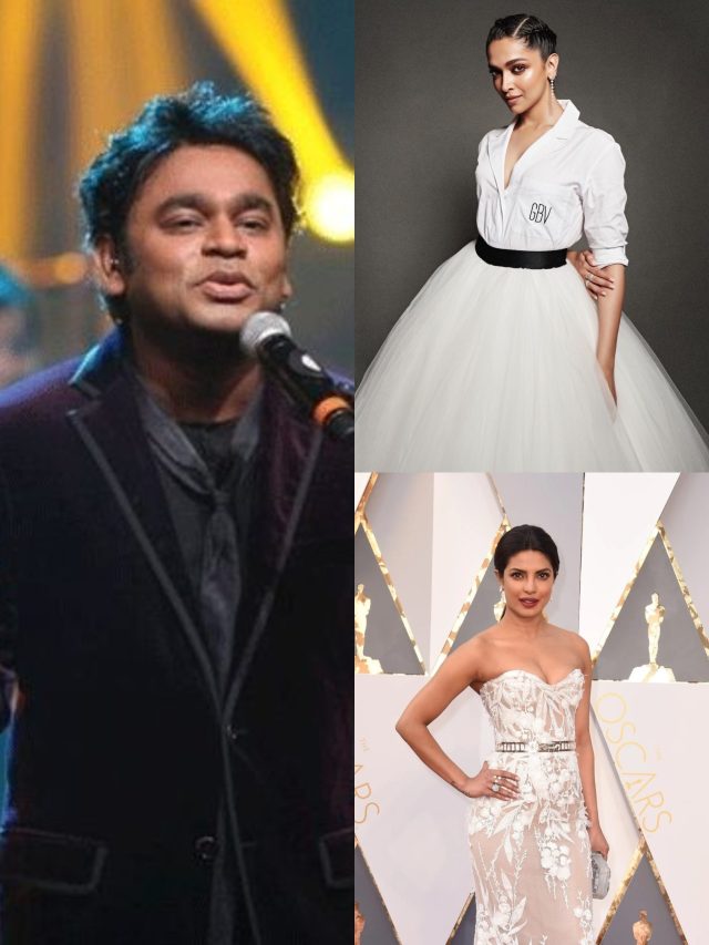 Deepika, Priyanka, AR Rahman Indians At The Oscars Stage Bollywood